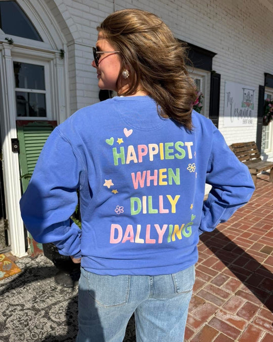 Happiest When Dilly Dallying Crewneck