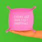 Funny trinket tray | Future Lost Hair Ties (Pink)